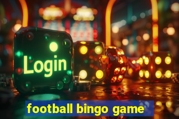 football bingo game - play now